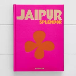 Jaipur Splendor By Assouline